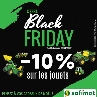 Offre Black Friday sur le rayon jouets des magasins Sofimat