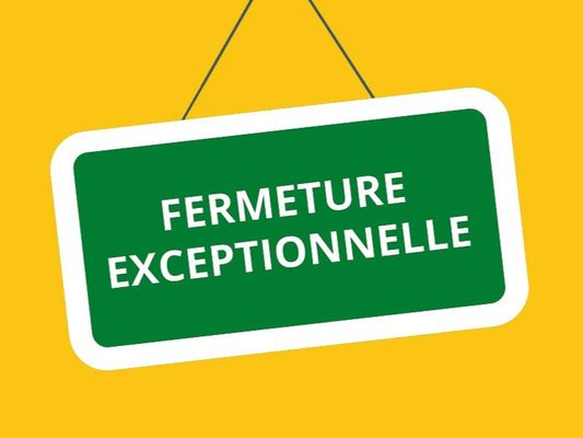 Fermeture exceptionnelle 17 decembre