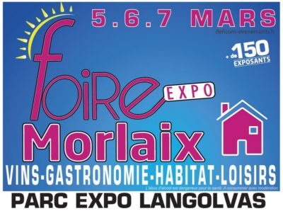 Foire Expo de Morlaix : 5, 6 et 7 mars 2022